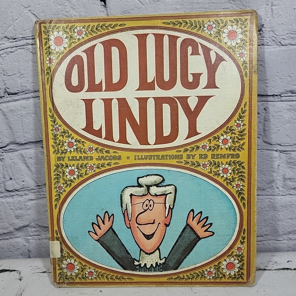 Old Lucy Lindy by Leland Jacobs Ill  by Ed Renfro ex library hardback Vtg 1964